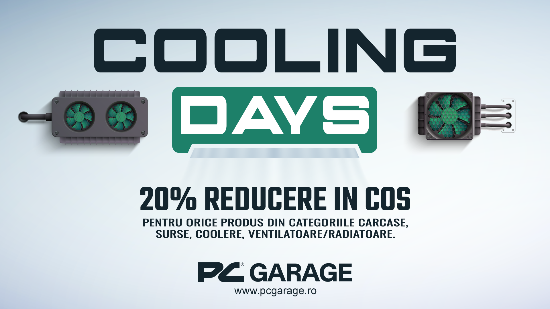 PC Garage Cooling Days: 20% reducere în coș pentru carcase, surse, coolere și ventilatoare