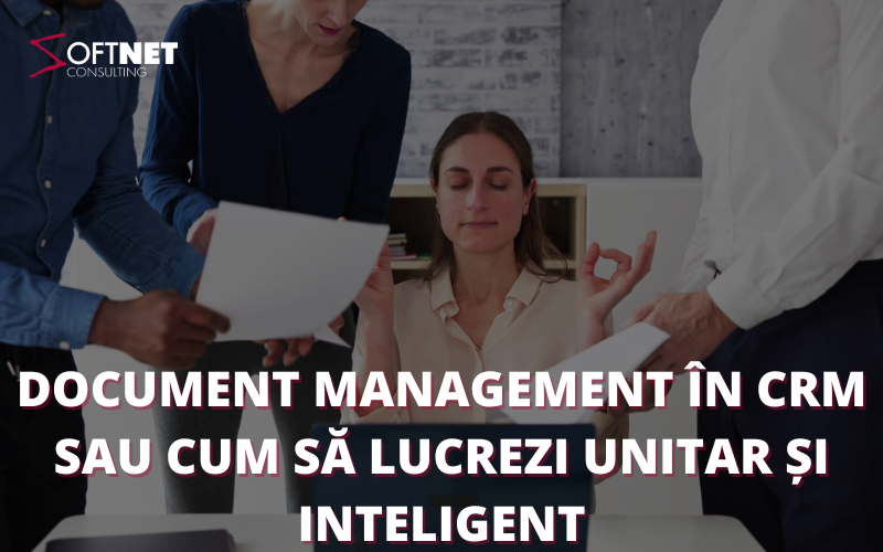 Document-Management-in-CRM-sau-cum-sa-lucrezi-unitar-si-inteligent