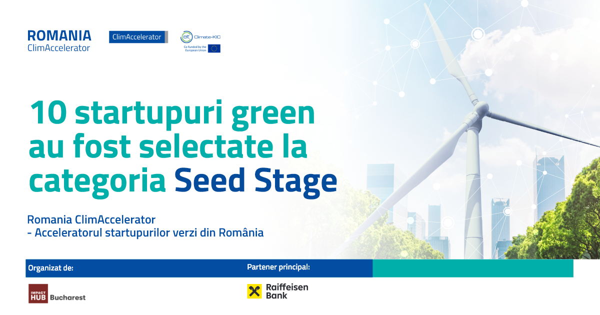 10 startupuri verzi calificate pentru Seed Stage de la Romania ClimAccelerator