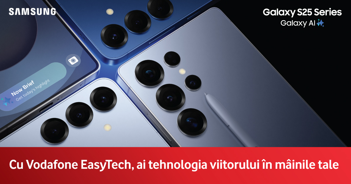 Seria Samsung S25 este disponibilă în oferta EasyTech a Vodafone România