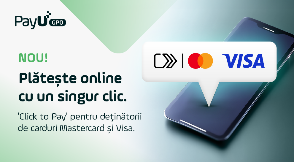 Serviciul Click to Pay este acum disponibil la PayU pentru toți deținătorii de carduri Mastercard și Visa